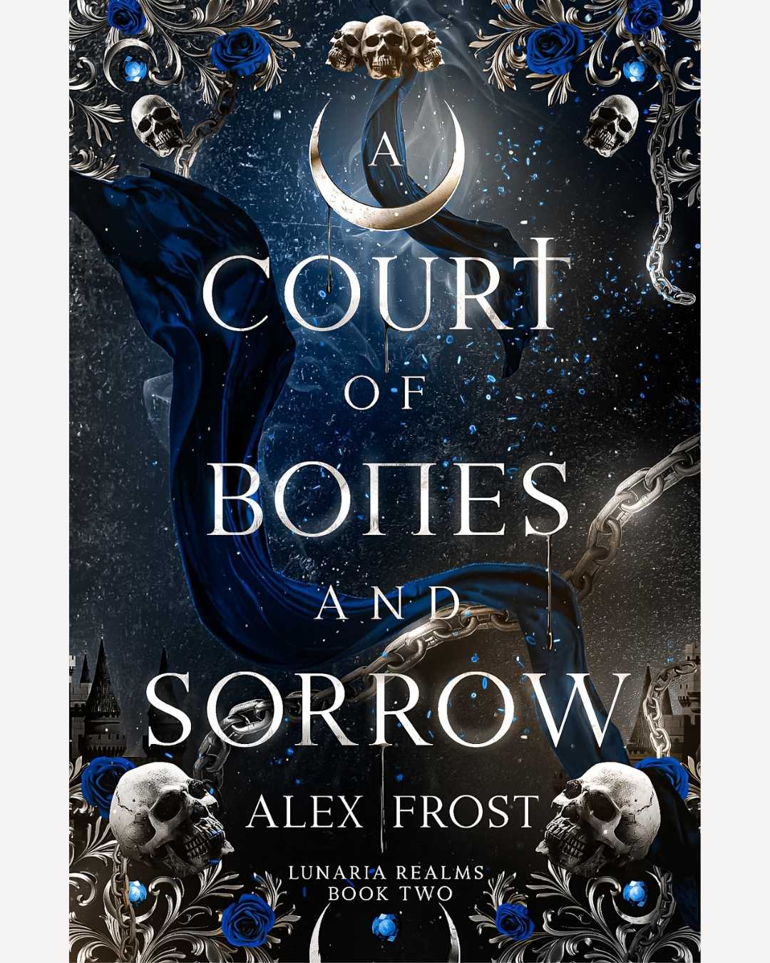 Book cover of 'A Court of Bones and Sorrow' by Alex Frost with dark blue and black color scheme.