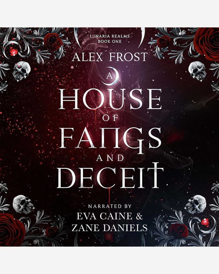 Audiobook cover of 'A House of Fangs and Deceit' with dark floral and skull design.