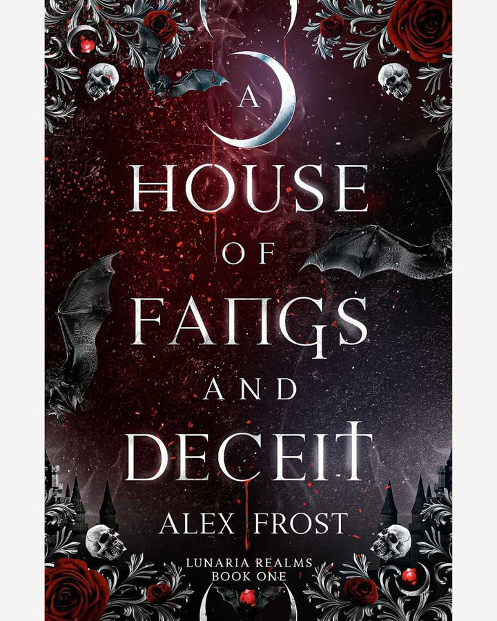 Book cover of 'A House of Fangs and Deceit' by Alex Frost with dark, gothic design elements.