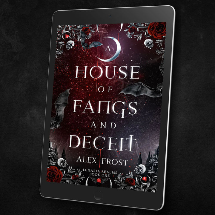 A House of Fangs and Deceit Why Choose Romantasy Lunaria Realms by Alex Frost