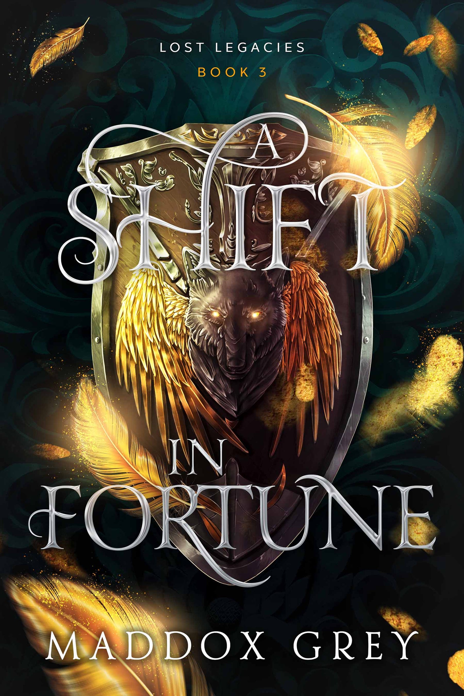 Lost Legacies Fantasy Romance A Shift in Fortune