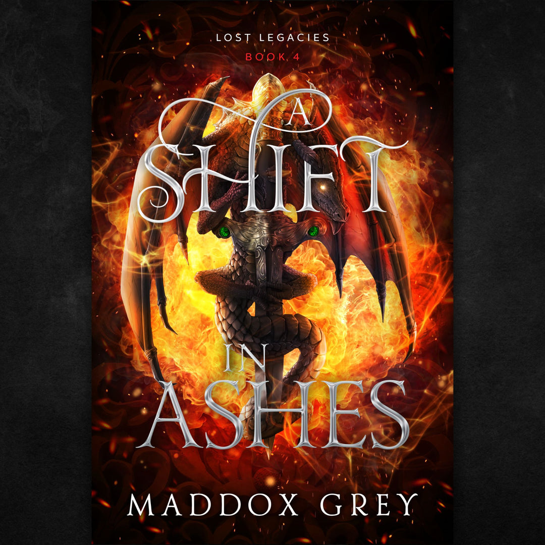 A Shift in Ashes Lost Legacies Fantasy Romance Book 4 by Maddox Grey