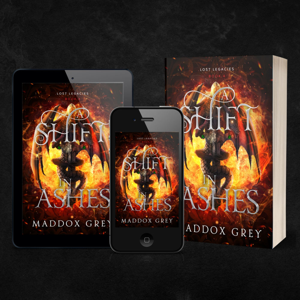 A Shift in Ashes Lost Legacies Fantasy Romance Book 4 by Maddox Grey