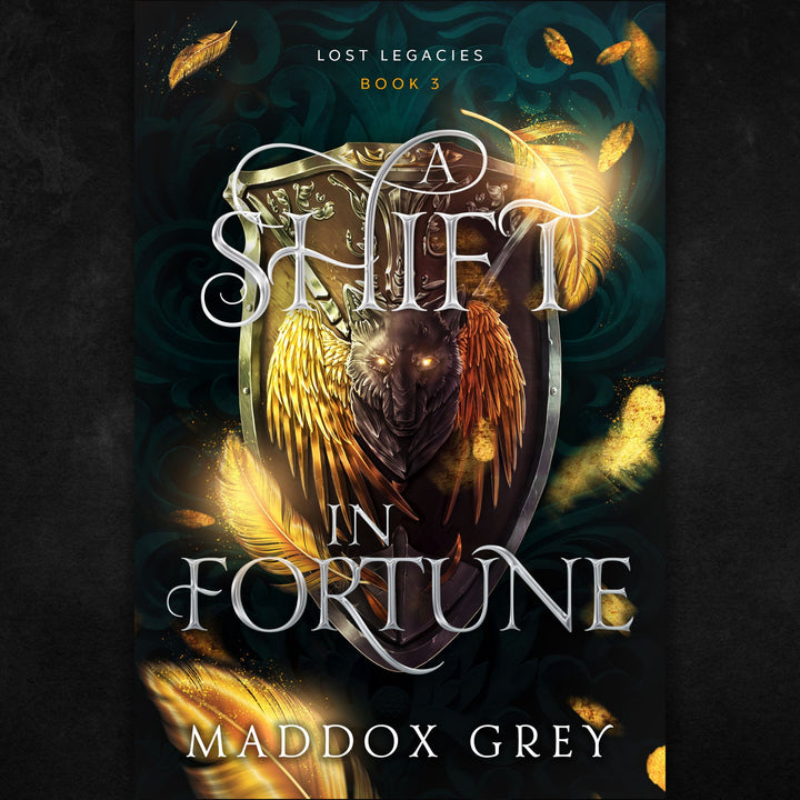 A Shift in Fortune Lost Legacies Book 3 by Maddox Grey