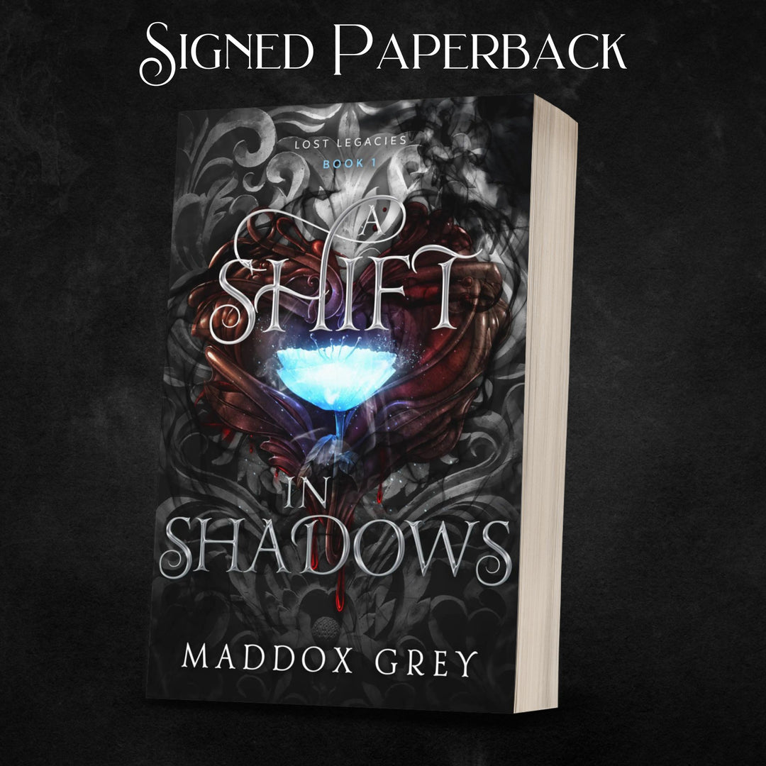 A Shift in Shadows Lost Legacies Book One Signed Paperback by Maddox Grey