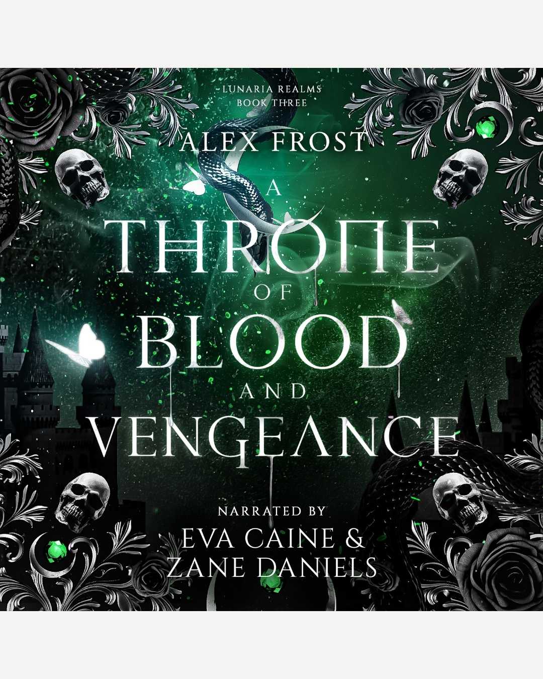 Audiobook cover of 'A Throne of Blood and Vengeance' with dark green background, skulls, and green gemstones.