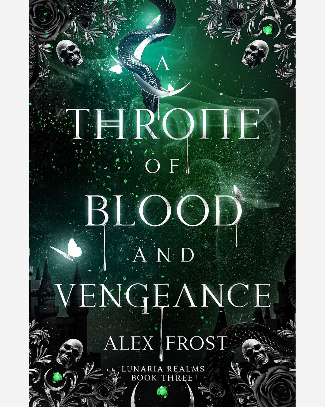 Book cover of 'Throne of Blood and Vengeance' by Alex Frost with dark green background and decorative elements.