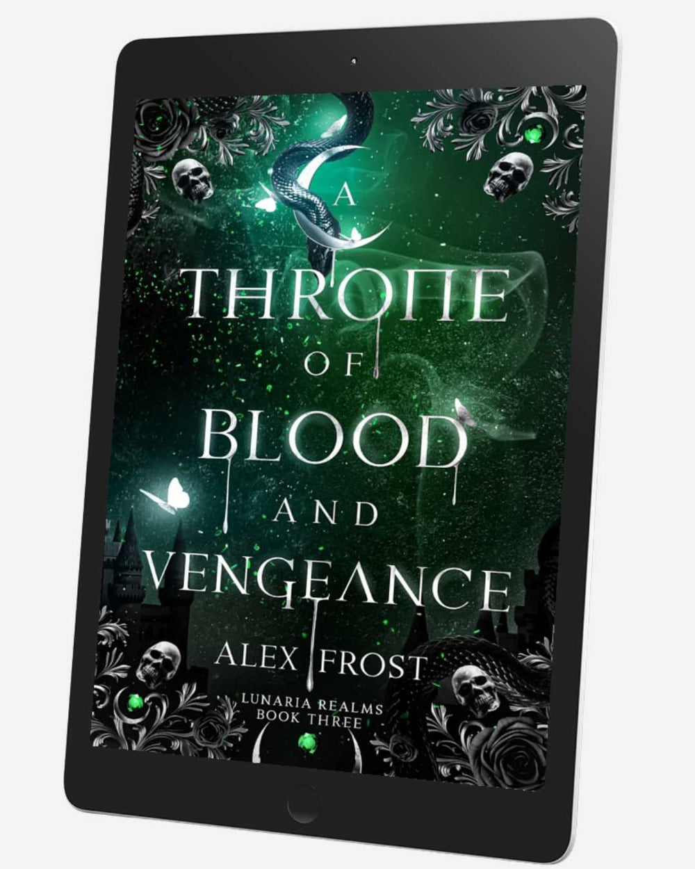 E-reader displaying the book cover of 'A Throne of Blood and Vengeance' by Alex Frost on a white background.