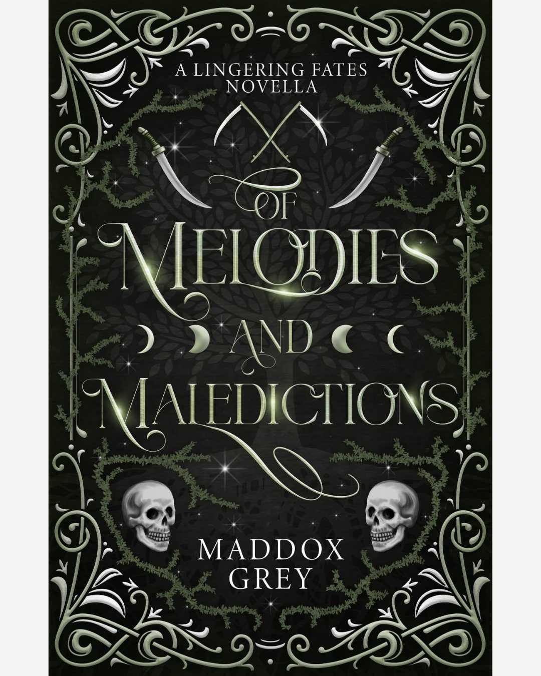 Book cover of 'Of Melodies and Maledictions' by Maddox Grey with decorative elements and skulls.