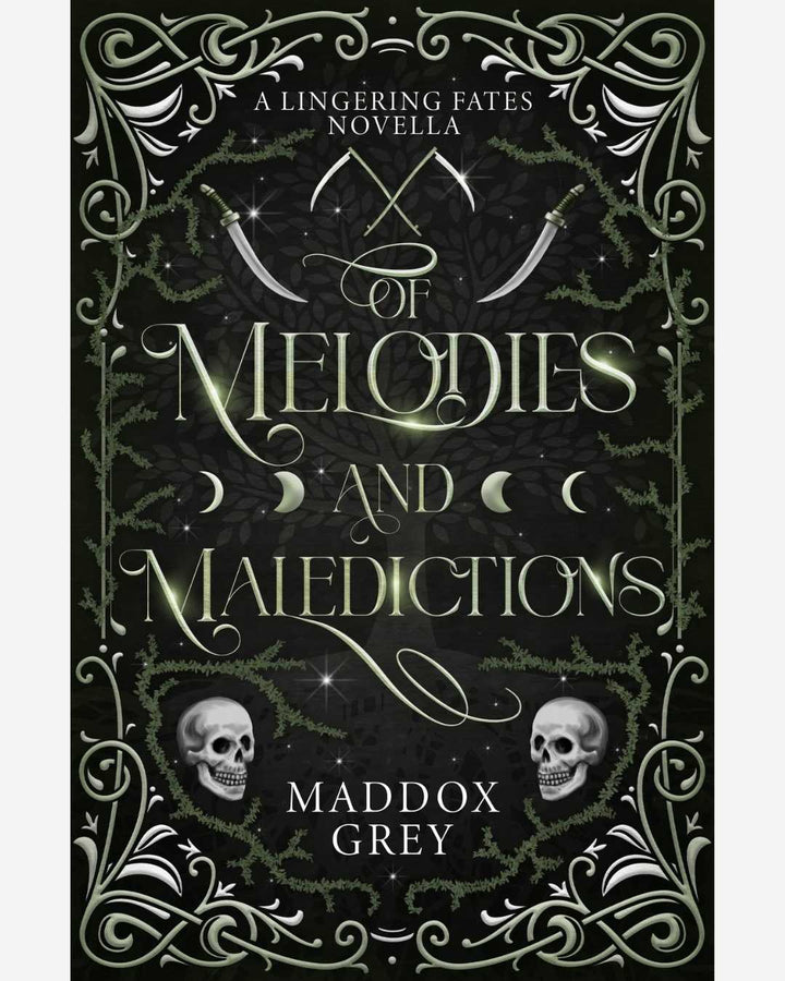 Book cover of 'Of Melodies and Maledictions' by Maddox Grey with decorative elements and skulls.