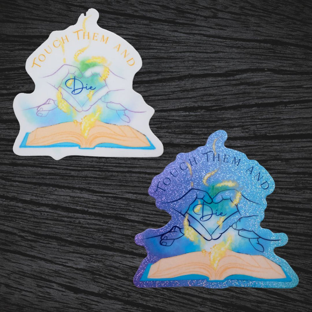 Touch Them & Die - Greymalkin Press