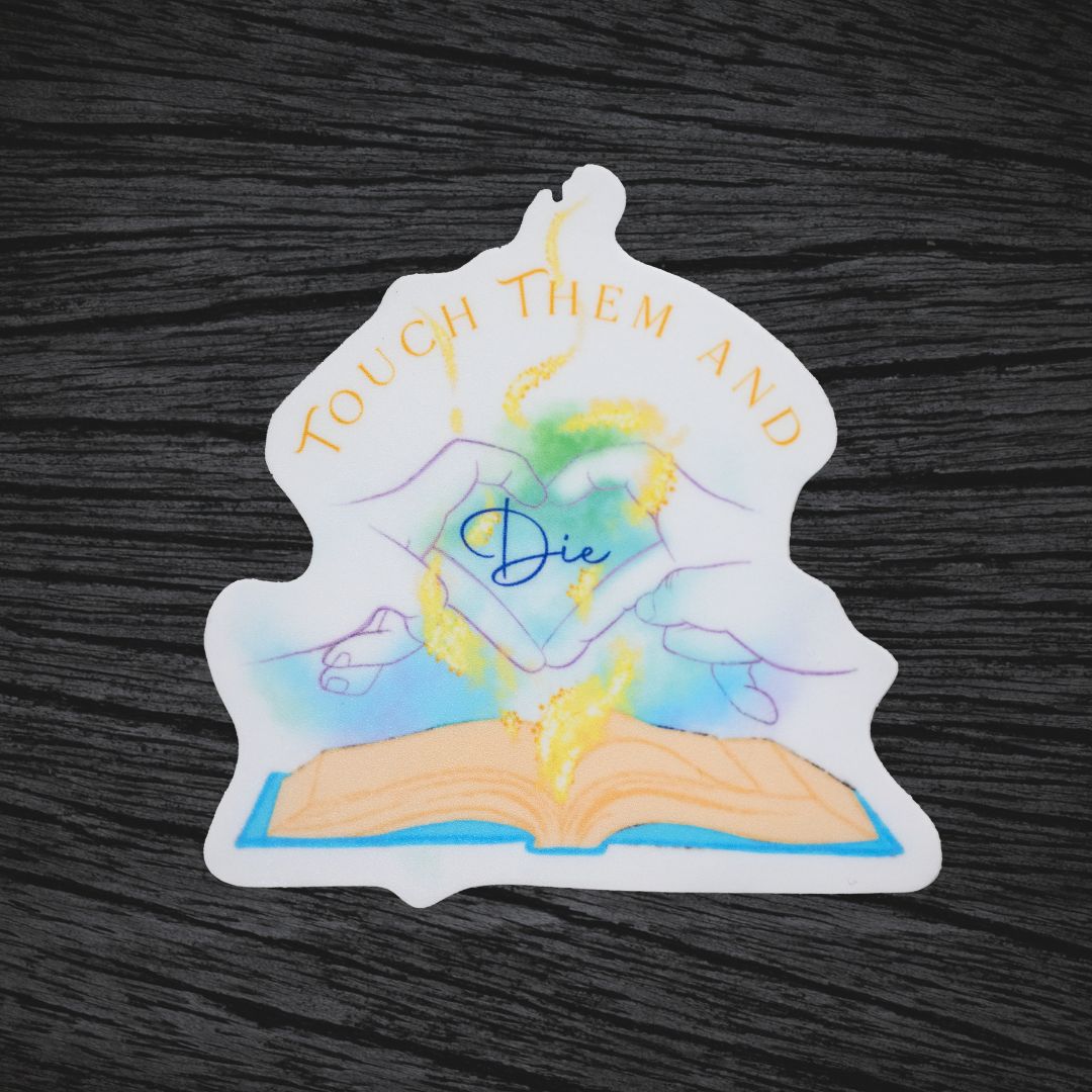 Touch Them & Die - Greymalkin Press